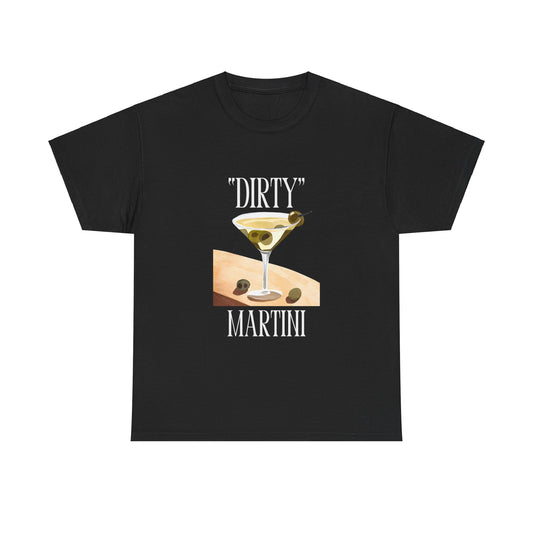 Dirty Martini T-Shirt